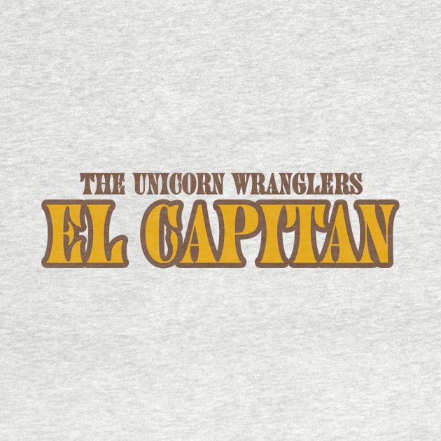 EL CAPITAN Word Art Tee by The Unicorn Wranglers